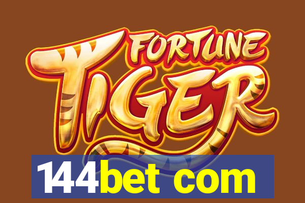 144bet com